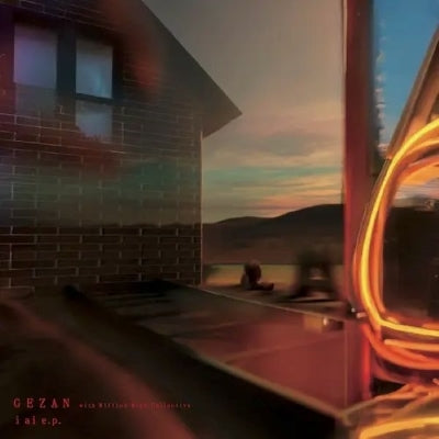 GEZAN with Million Wish Collective - i ai e.p.【12月中旬発売予定】