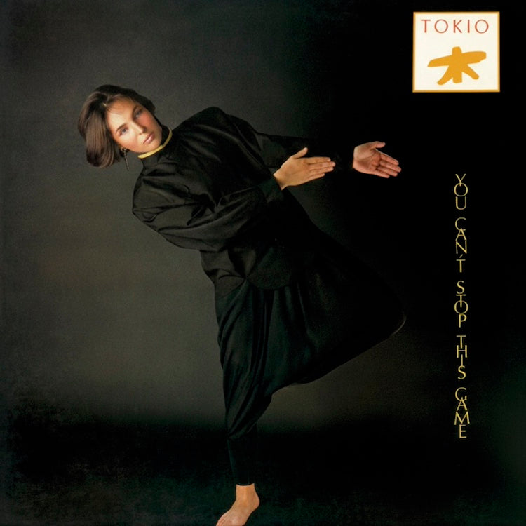 Tokio – You Can't Stop This Game【近日入荷予定】
