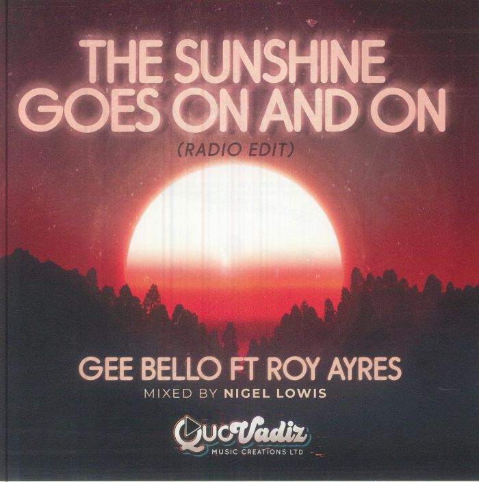 Gee Bello /  Roy Ayers / Jocelyn Brown - The Sunshine Goes On & On (Radio Edit) / Pure Perfection(Cool Million Mix)(Radio Edit)