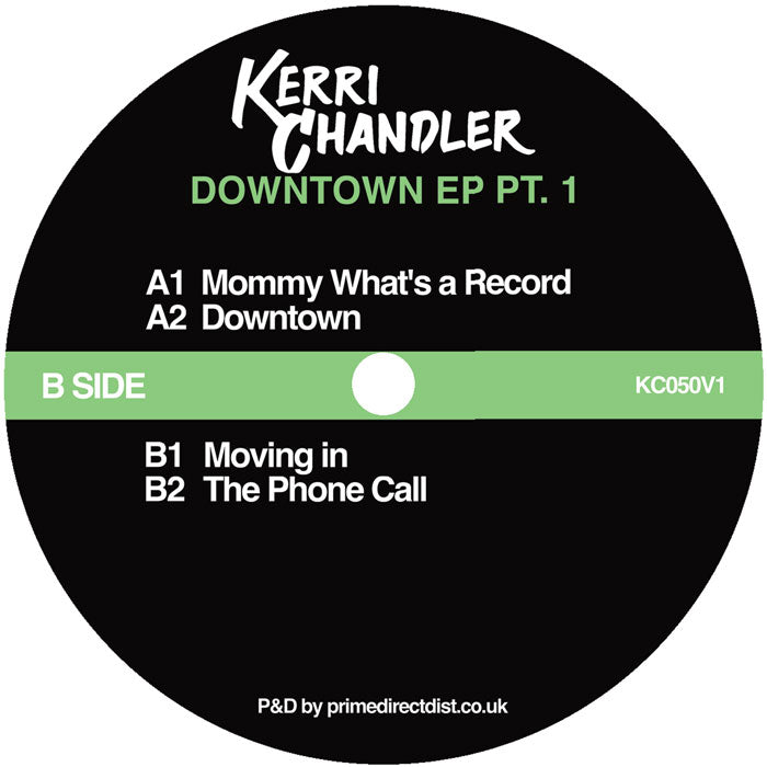 Kerri Chandler - Downtown EP Pt.1