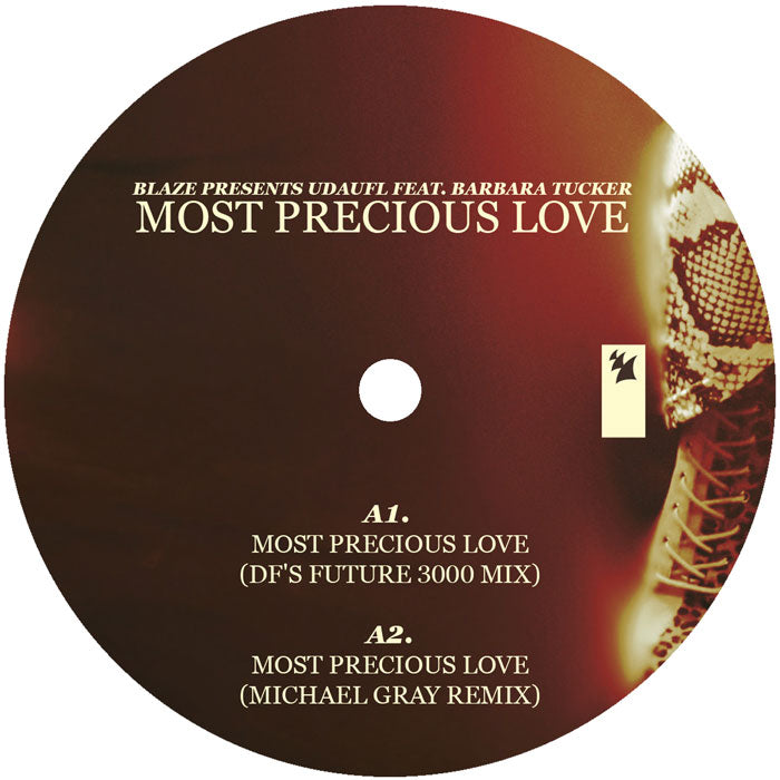 Blaze presents UDAUFL feat. Barbara Tucker - Most Precious Love (20th Anniversary Special Edition)