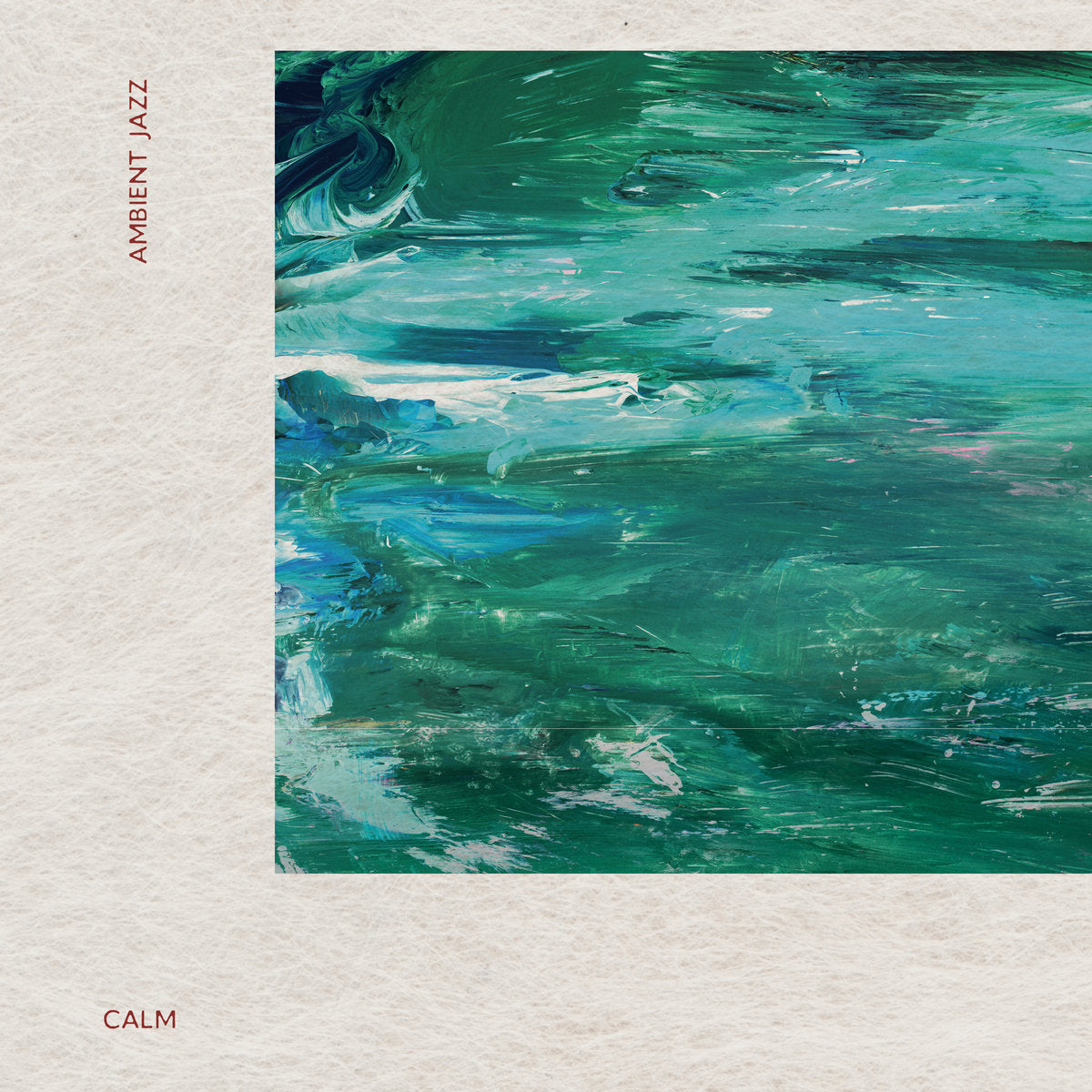 Calm - Ambient Jazz【近日入荷予定】