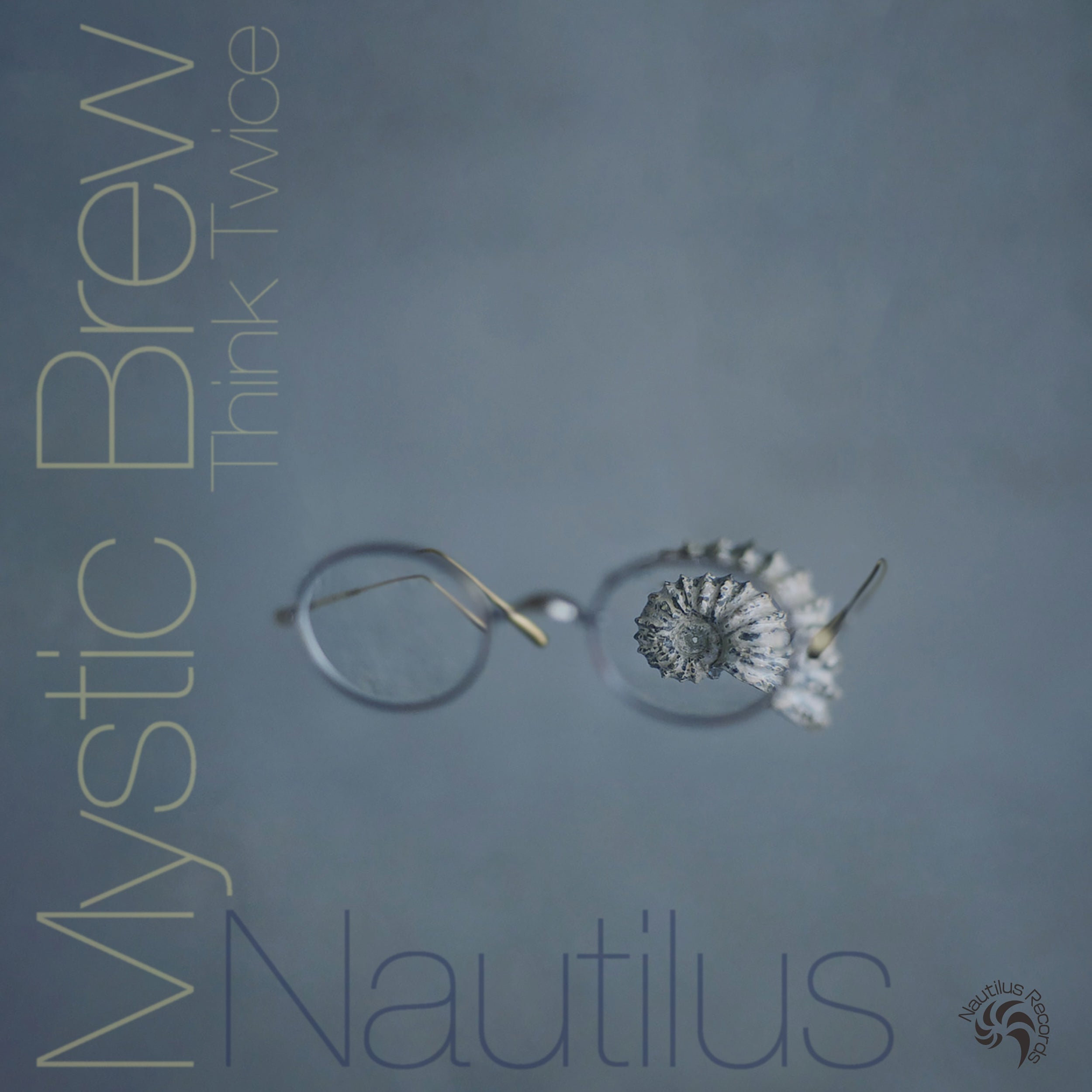 NAUTILUS - Mystic Brew / Think Twice【11/18発売予定】