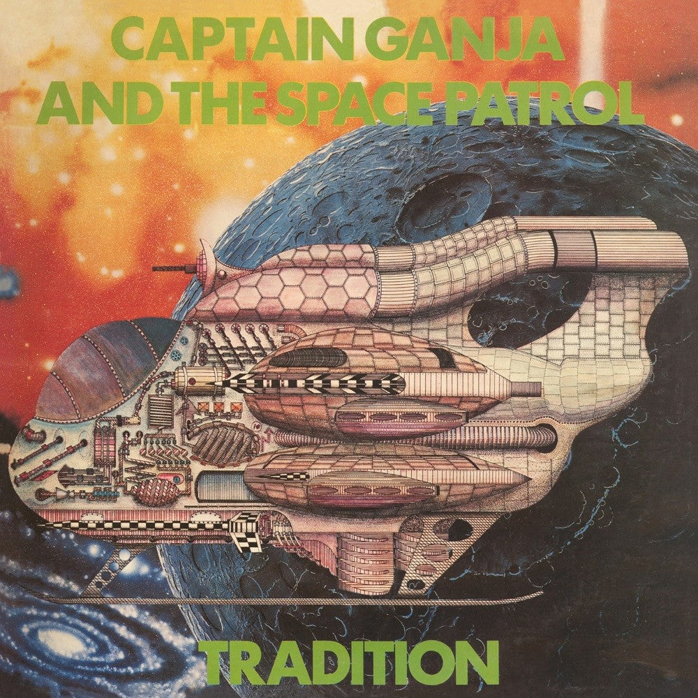 TRADITION - CAPTAIN GANJA AND THE SPACE PATROL【レコーの日11/1発売】