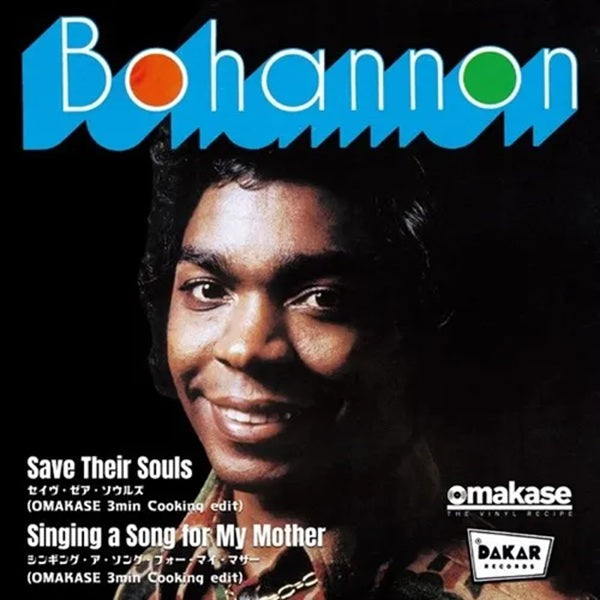 Bohannon - Save Their Souls (OMAKASE's 3min Cooking Edit) / Singing a Song for My Mother (OMAKASE's 3min Cooking Edit)【8/26発売】