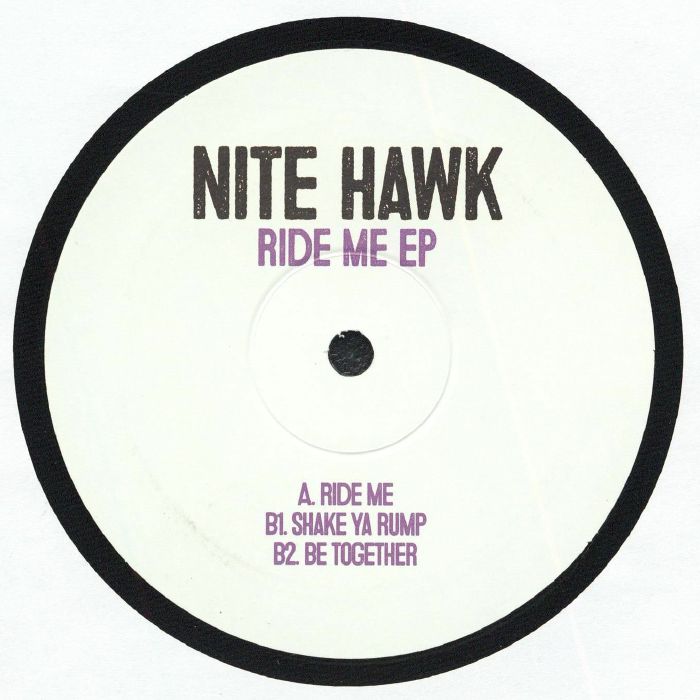 Nite Hawk - Ride Me EP【近日入荷予定】