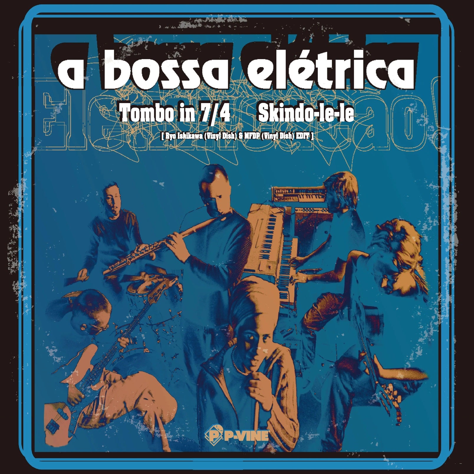 A Bossa Elétrica - Tombo in 7/4 / Skindo-le-le【4/29発売】