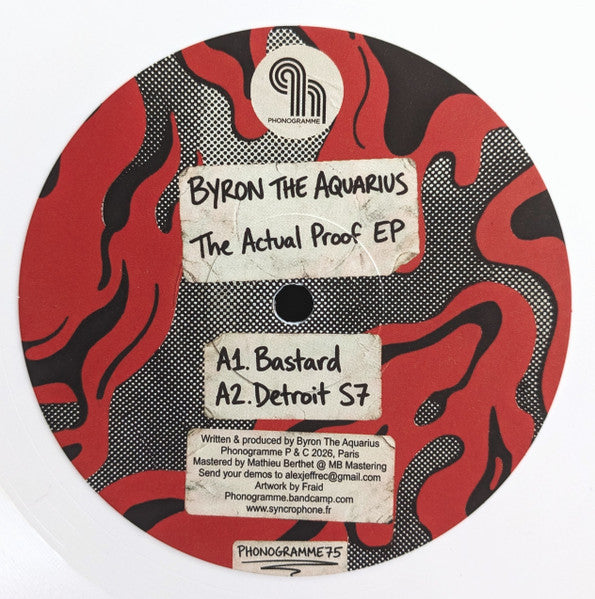 Byron The Aquarius – The Actual Proof EP