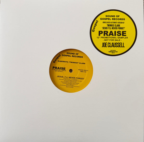 Joe Claussell presents Praise with Twinkie Clark - Jesus, I’ll Never Forget / I Am Love【近日入荷予定】
