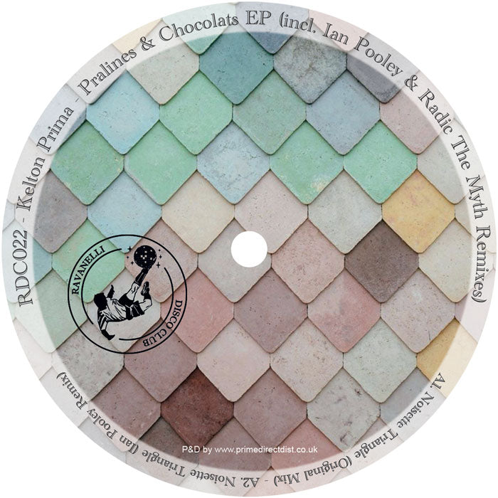Kelton Prima - Pralines & Chocolats EP (Incl. Ian Pooley & Radic The Myth Remixes)【近日入荷予定】