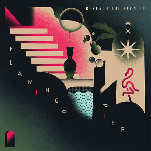 Flamingo Pier - Beneath The Neon EP (inc. Glenn Underground / JKriv Mixes)