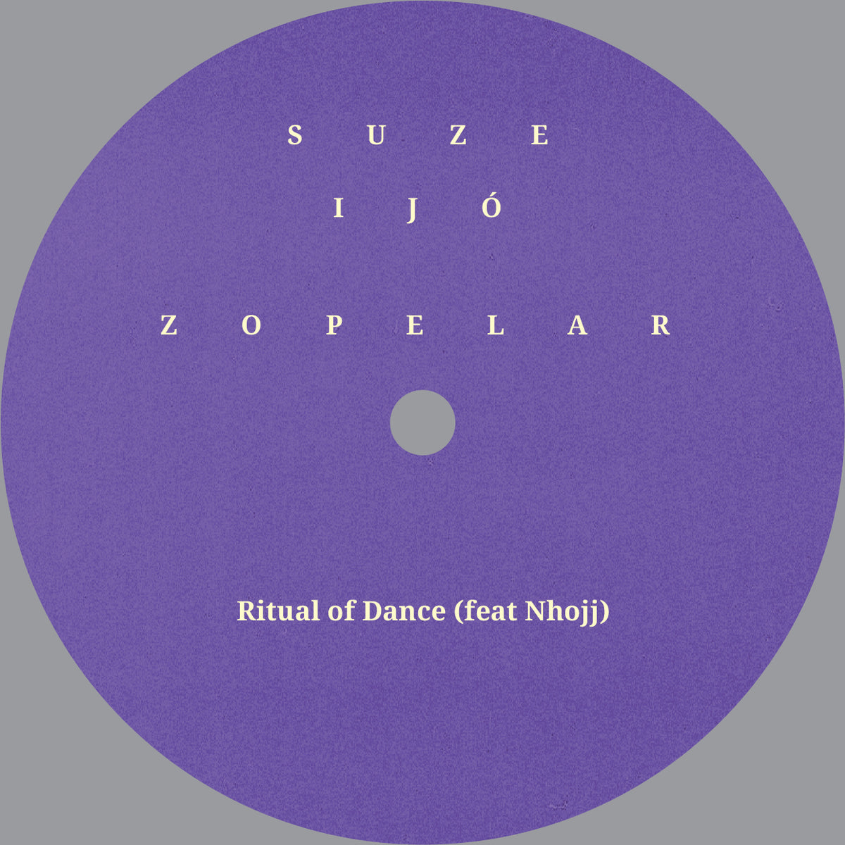 Suze Ijó / Zopelar – Ritual Of Dance【近日入荷予定】