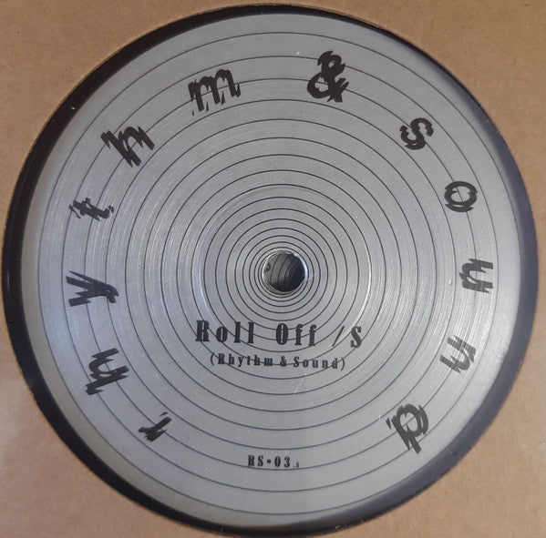 RHYTHM &amp; SOUND / ROLL OFF