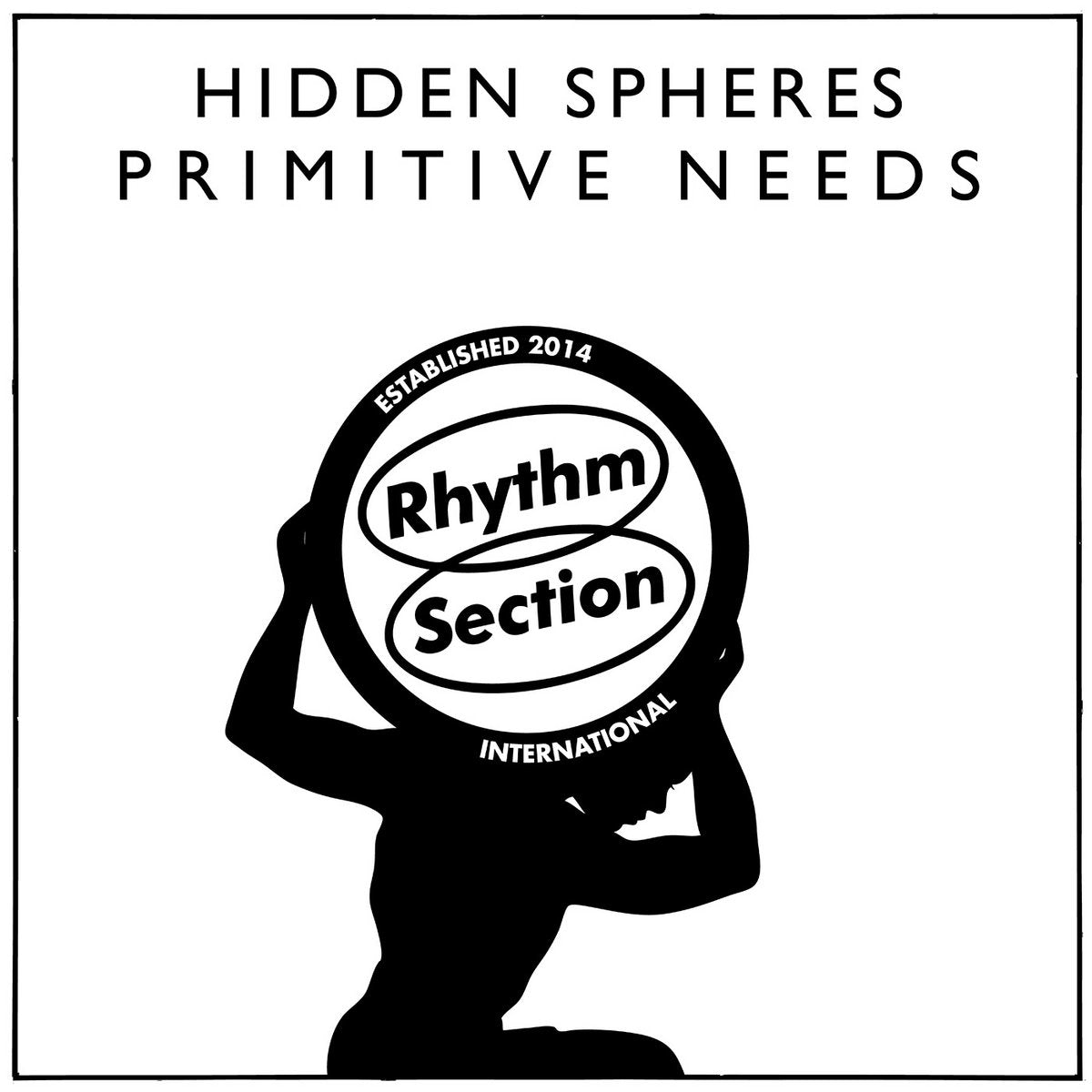 Hidden Spheres – Primitive Needs【近日入荷予定】