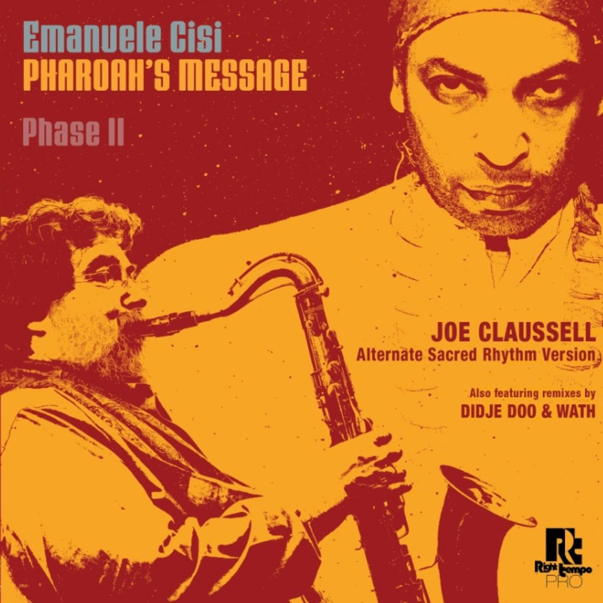 Emanuele Cisi – Pharoah's Message - Phase II (Joe Claussell / Didje Doo Remixes)【近日入荷予定】
