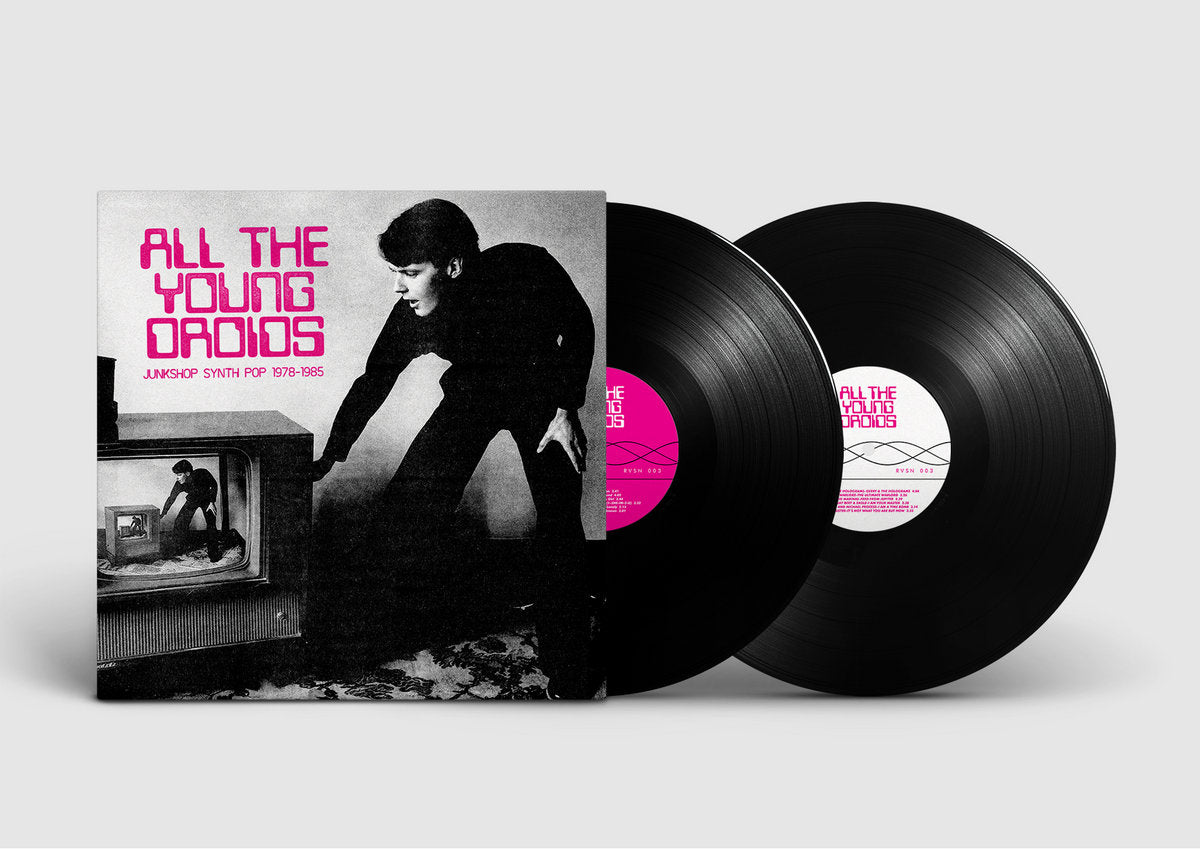 Various Artists - All The Young Droids: Junkshop Synth Pop 1978-1985