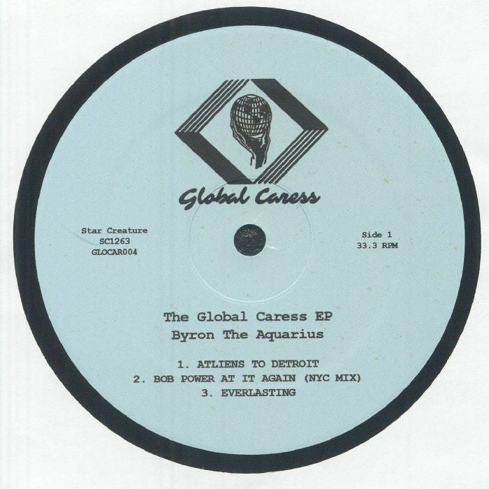 Byron The Aquarius – The Global Caress EP