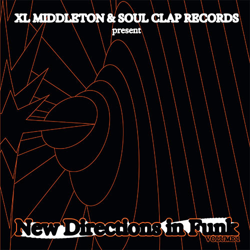 Various – XL Middleton & Soul Clap Records Presents - New Directions in FUNK