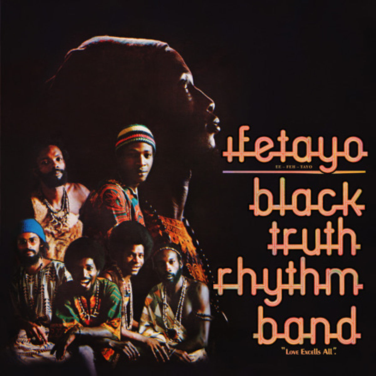 Black Truth Rhythm Band – Ifetayo (Love Excels All)