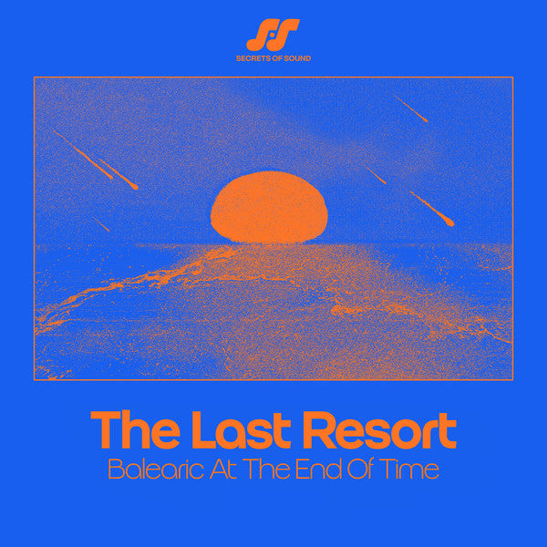 Various – The Last Resort : Balearic At The End Of Time