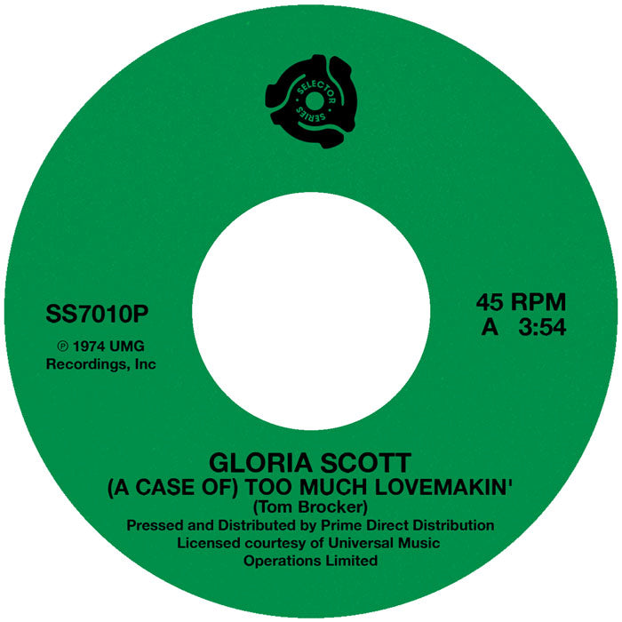 Gloria Scott - (A Case Of) Too Much Lovemakin' / What Am I Gonna Do
