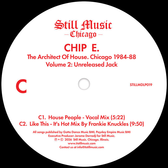 Chip E - The Architect Of House - Chicago 1984-88. Volume 2: Unreleased Jack【Coming Soon】