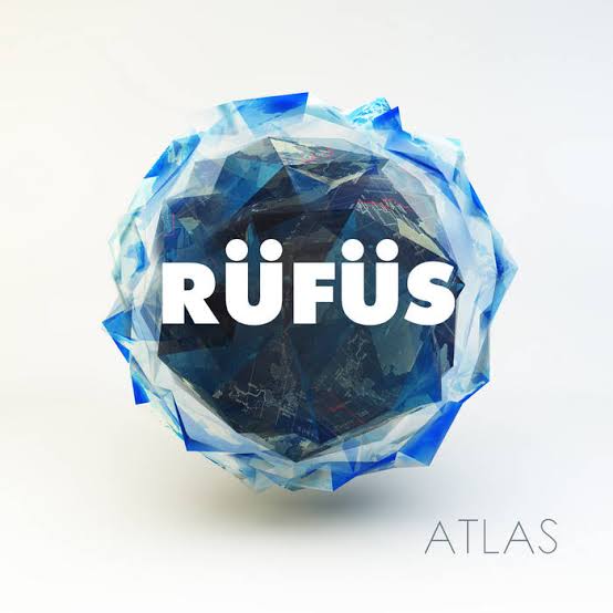 Rüfüs Du Sol – Atlas