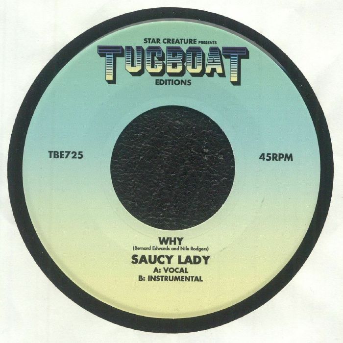 Saucy Lady – Why