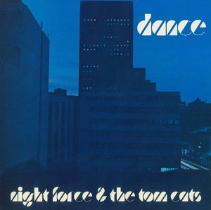 NIGHT FORCE & THE TOM CATS / DANCE (LP)