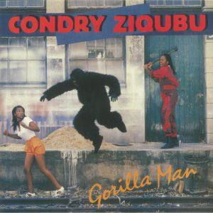 CONDRY ZIQUBU / GORILLA MAN