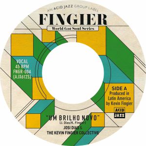 JOSI DIAS & THE KEVIN FINGIER COLLECTIVE / UM BRILHO NOVO (7 inch)
