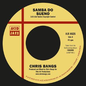 CHRIS BANGS / SAMBA DO SUENO (7 inch)