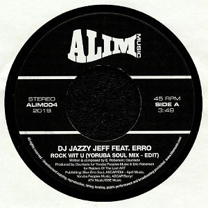 DJ JAZZY JEFF / ROCK WIT U (feat. ERRO) - OSUNLADE REMIXES (7 inch)