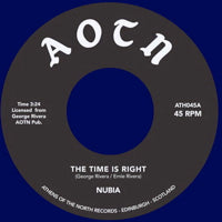 NUBIA / THE TIME IS RIGHT (7 inch)