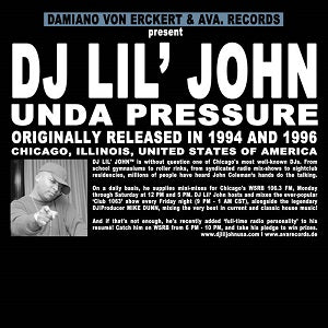 DJ LIL' JOHN / UNDA PRESSURE