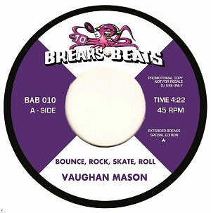 VAUGHN MASON AND CREW / BOUNCE ROCK SKATE ROLL(EXTENDED BREAKS SPECIAL EDITION) (7 inch