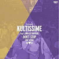 KULTISSIME / DON'T STOP THE MUSIC (Incl. KIKO NAVARRO REMIXES)