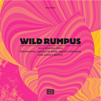 WILD RUMPUS / WILD REMIX EP