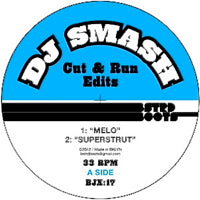 DJ SMASH / CUT & RUN EDITS