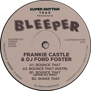 FRANKIE CASTLE & DJ FORD FOSTER / BOUNCE THAT (inc. JEROME HILL REMIX)