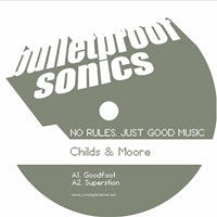 CHILDS &amp; MOORE / GOODFOOT EP