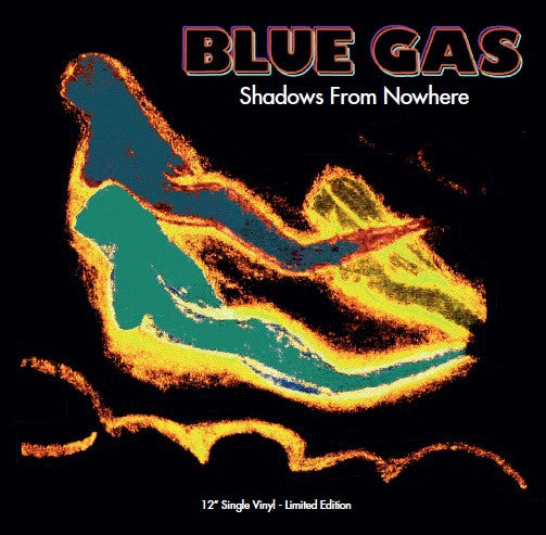 BLUE GAS / SHADOWS FROM NOWHERE