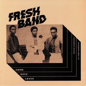 FRESH BAND / COME BACK LOVER (TONY HUMPHRIES &#8206;MIX)
