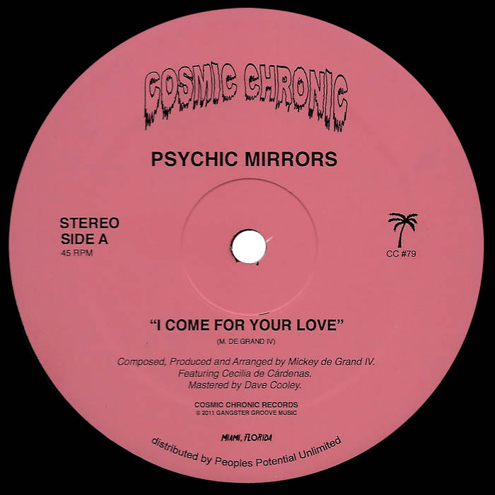 PSYCHIC MIRRORS / I COME FOR YOUR LOVE
