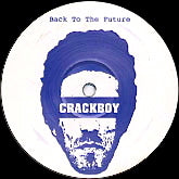 CRACKBOY / BACK TO THE FUTURE