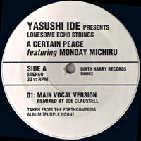 YASUSHI IDE PRESENTS LONESOME ECHO STRINGS / A CERTAIN PEACE(feat. MONDAY MICHIRU)(JOE CLAUSSELL REMIX)