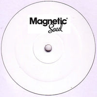 MAGNETIC SOUL / COME INTO MY LIFE