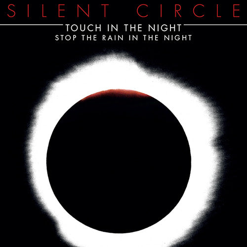SILENT CIRCLE / TOUCH THE NIGHT