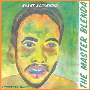 BOBBY BLACKBIRD / THE MASTER BLENDA (10 inch)
