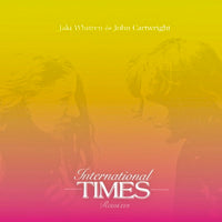 JAKI WHITREN  /  JOHN CARTWRIGHT / INTERNATIONAL TIMES  - REMIXES EP